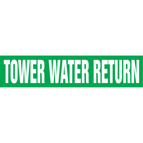Marqueurs de tuyau "Tower Water Return", Autocollant, 4" h x 24" la, Blanc/vert Haskins Industrial Inc.