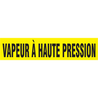 Marqueurs de tuyau "Vapeur &agrave; Haute Pression", Autocollant, 4" h x 24" la, Noir sur jaune Haskins Industrial Inc.