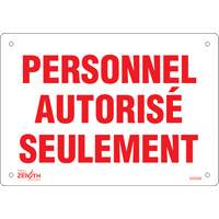 "Personnel autoris&eacute; seulement" Sign, 7" x 10", Plastic, French Haskins Industrial Inc.